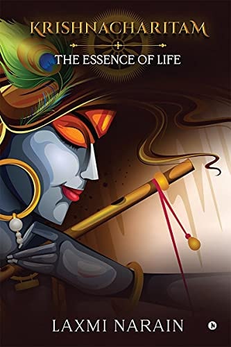 Krishnacharitam The Essence of Life