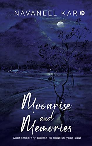 Moonrise and Memories Contemporary Poems to Nourish Your Soul