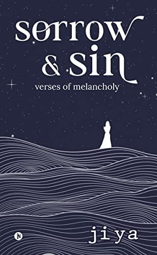 Sorrow & Sin Verses of Melancholy