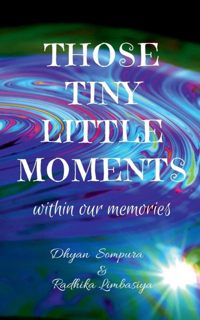 Those tiny little moments: within our memories