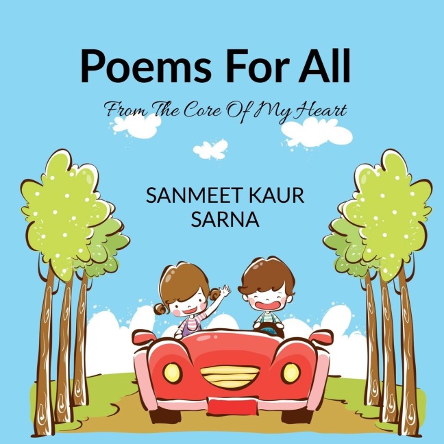 Poems For All: From The Core Of My Heart