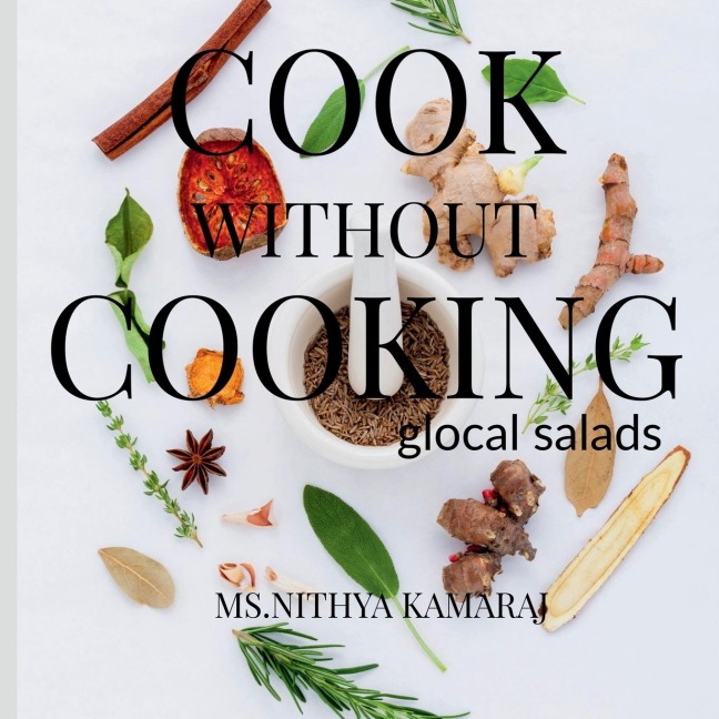 COOK WITHOUT COOKING: The Glocal Salad Receipes