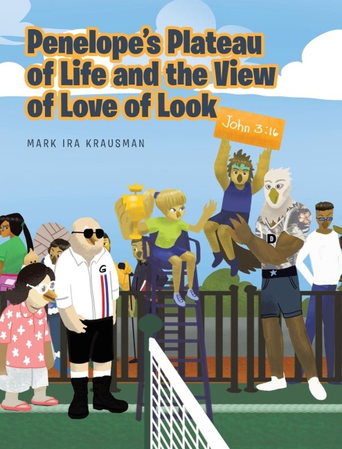 Penelopes Plateau of Life and the View of Love of Look