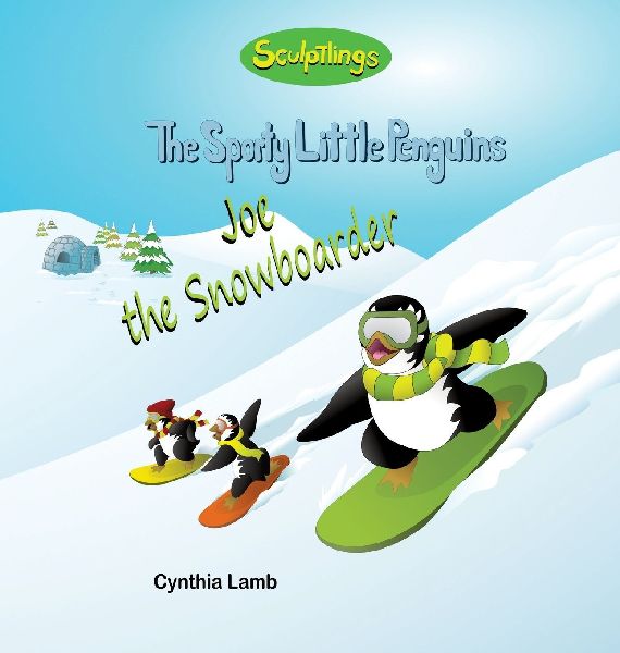 Joe The Snowboarder: Inspirational Book For Kids to Succeed (Uplifting Book to Encourage Kids to Not Give Up)
