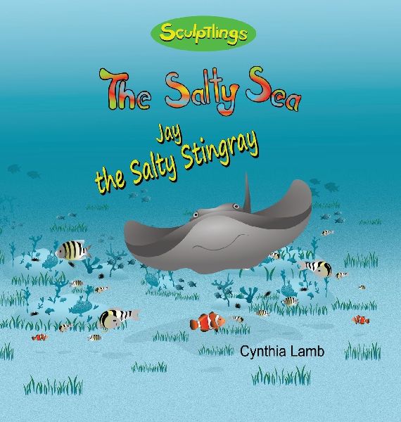 Jay The Stingray: An Environmentally Friendly Book On Water Pollution (A Message on Conservation and Pollution For Kids)