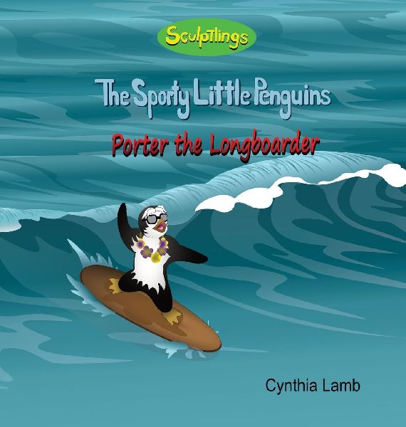 Porter The Longboarder: Inspirational Book For Kids (Learning To Surf, The Value of Camaraderie)