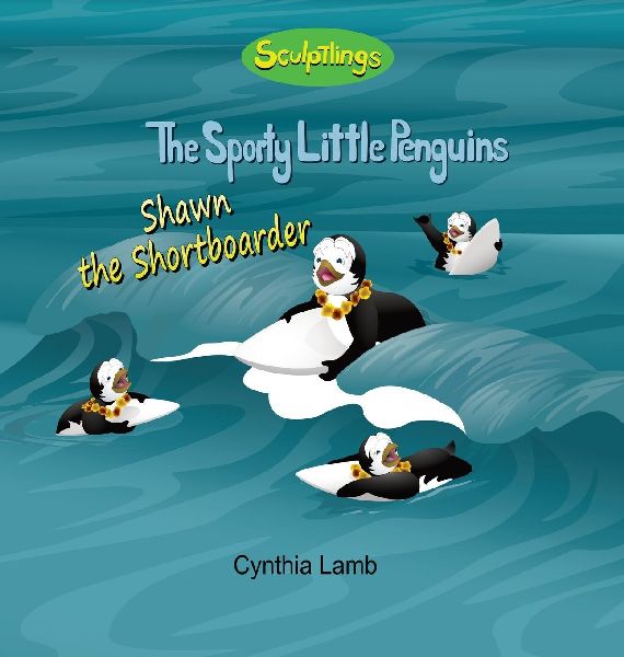 Shawn The Shortboarder: Sculptlings Inspirational Book for Kids (Uses Metaphors to describe life's challenges when you are trying to surf through life)