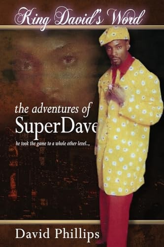 King David's Word The Adventures of Super Dave