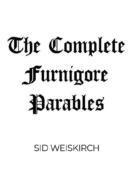 The Complete Furnigore Parables