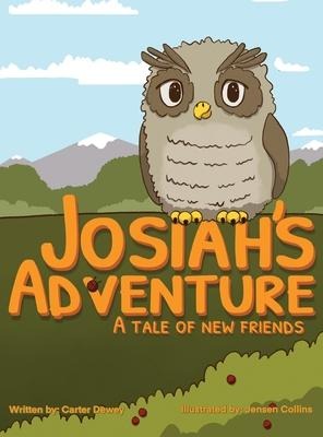 Josiahs Adventure: A Tale of New Friends