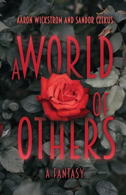 A World of Others: A Fantasy