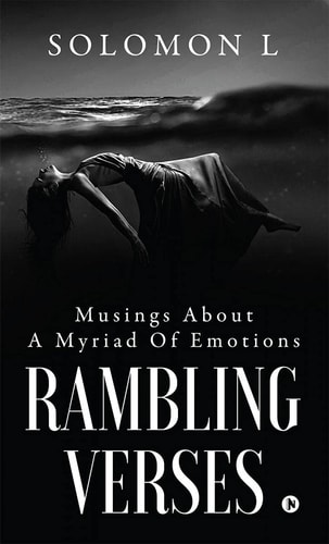 Rambling Verses Musings About A Myriad Of Emotions