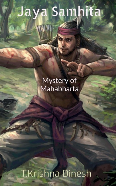 Jaya Samhita- Mahabharata: Mysterys &amp; less known facts of Mahabharta