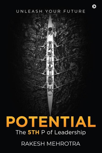 Potential - The 5th P of Leadership Unleash Your Future