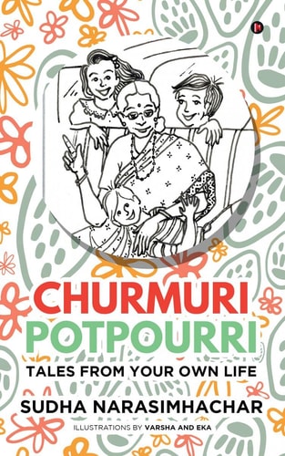 Churmuri, Potpourri Tales from Your Own Life