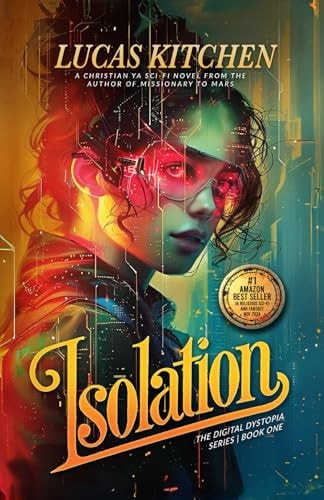 Isolation The Digital Dystopia Series Book One
