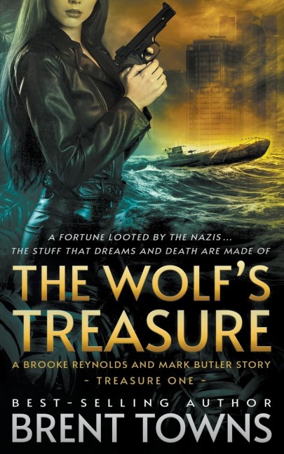 The Wolfs Treasure: A Brooke Reynolds and Mark Butler Story: An Adventure Series