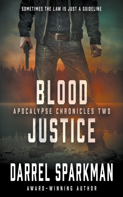 Blood Justice: An Apocalyptic Thriller