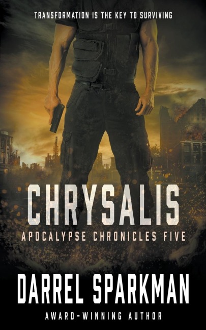 Chrysalis: An Apocalyptic Thriller