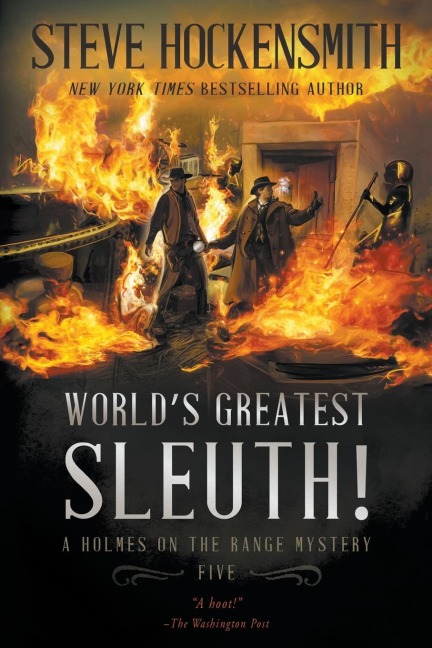 Worlds Greatest Sleuth!: A Western Mystery Series