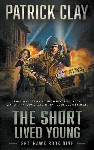 The Short Lived Young: A World War II Novel