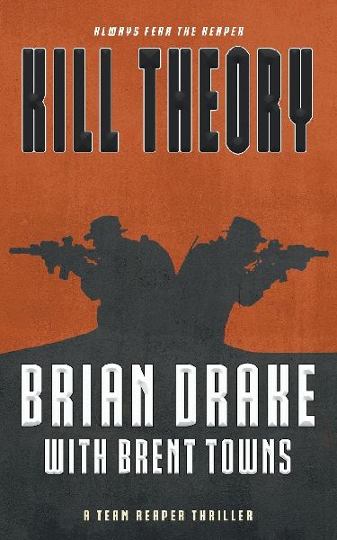 Kill Theory: A Team Reaper Thriller