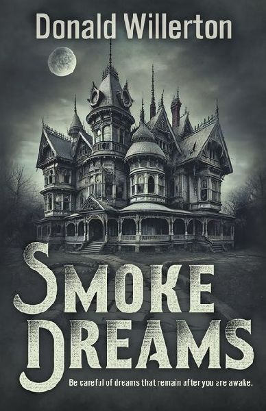 Smoke Dreams: A Contemporary Thriller Novel