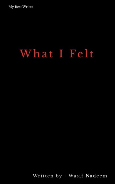What I Felt: Poems