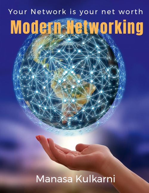 Modern Networking: Your Network is your net worth!