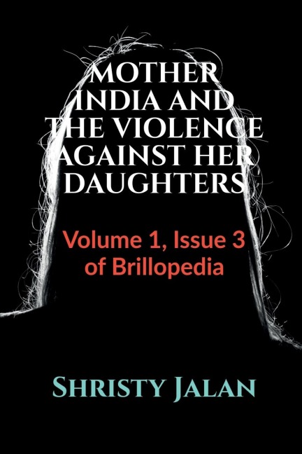 MOTHER INDIA AND THE VIOLENCE AGAINST HER DAUGHTERS