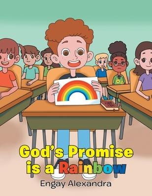 Gods Promise is a Rainbow