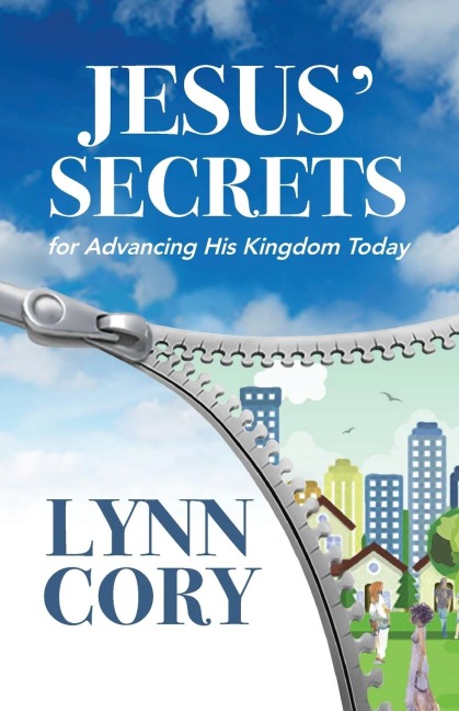 Jesus Secrets: For Advancing His Kingdom Today