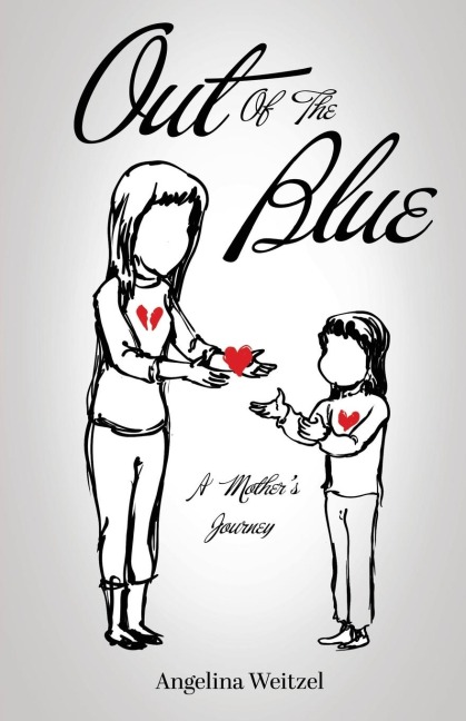 Out of the Blue: A Mothers Journey