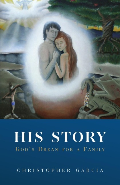 His Story: Gods Dream for a Family