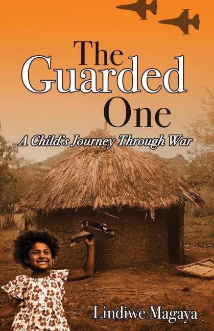 The Guarded One: A Childs Journey Through War