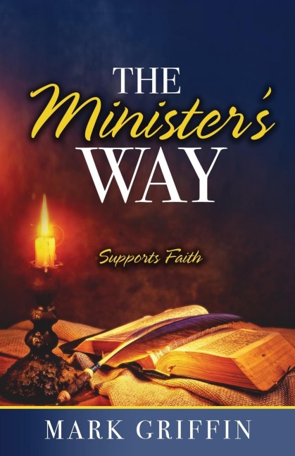 The Ministers Way: Supports Faith