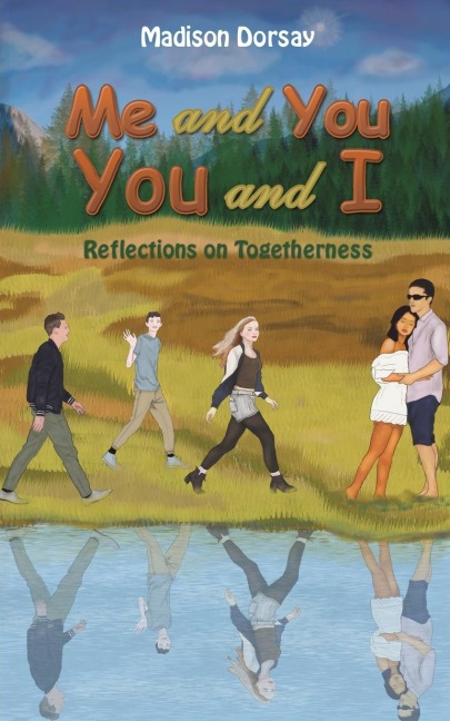 Me and You - You and I: Reflections on Togetherness