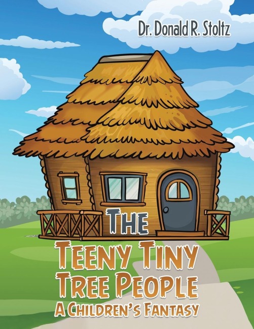 The Teeny Tiny Tree People: A Childrens Fantasy