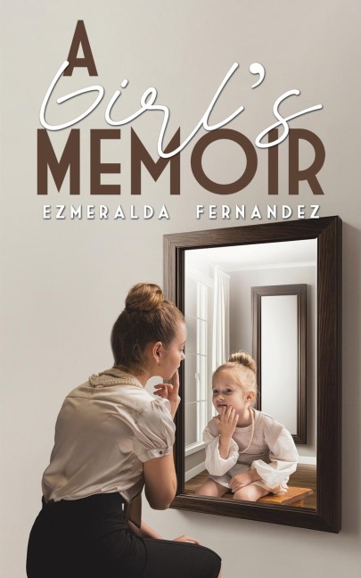 A Girls Memoir