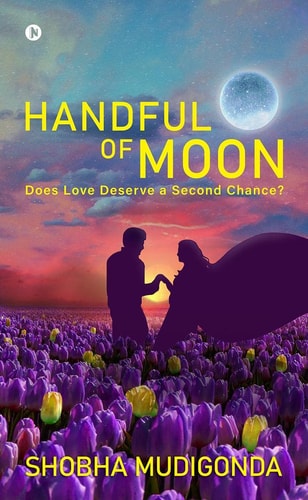 Handful of Moon Does Love Deserve a Second Chance?