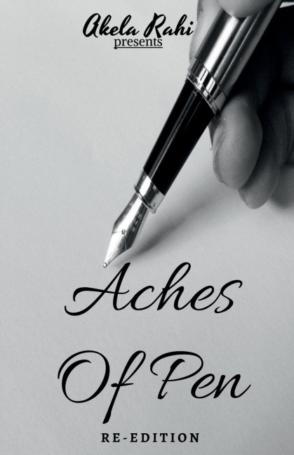 ACHES OF PEN: Re-Edition