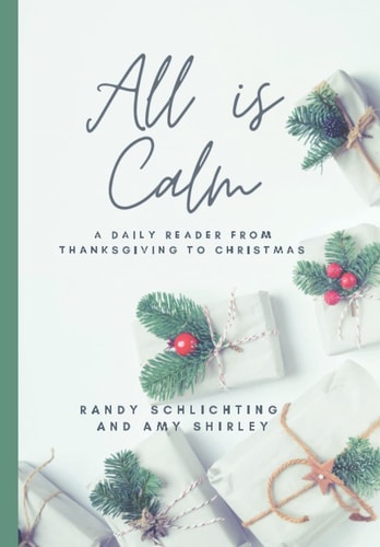 All Is Calm A Daily Reader From Thanksgiving to Christmas