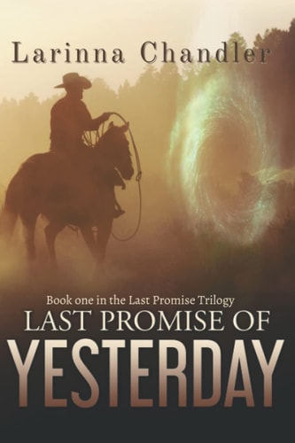 Last Promise of Yesterday Book One in the Last Promise Trilogy