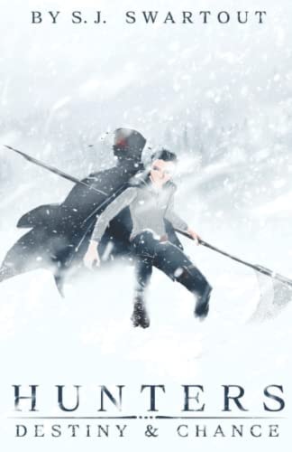 Hunters Destiny and Chance: Hunters: Book 1