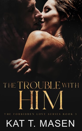 The Trouble With Him A Secret Pregnancy Romance