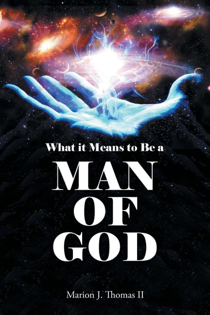 What it Means to Be: A MAN OF GOD