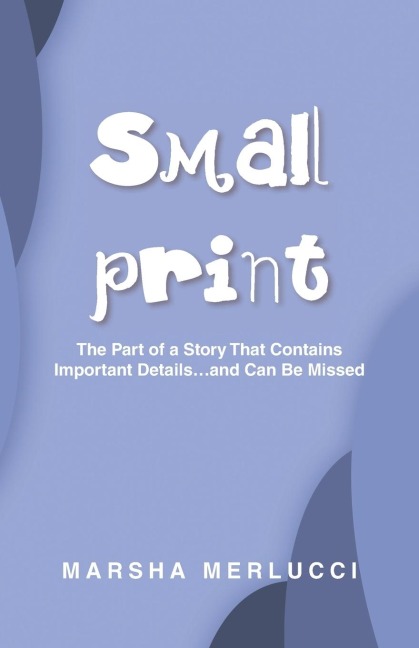 Small Print: Heartwarming stories with a twist of humor