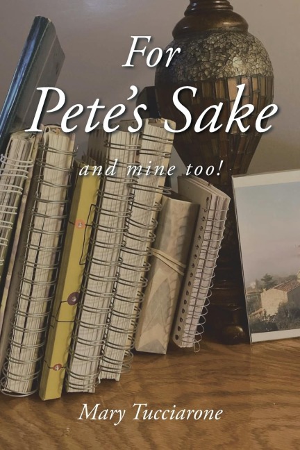 For Petes Sake: and mine too!