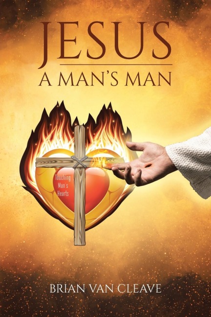 Jesus: A Mans Man