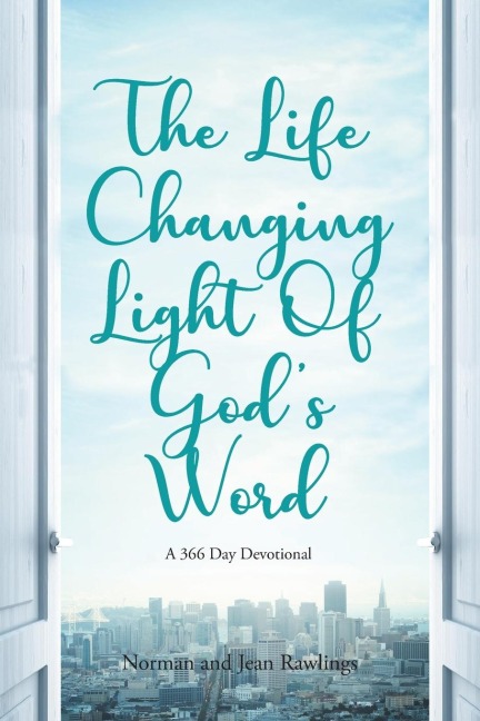 The Life Changing Light Of Gods Word: A 366 Day Devotional